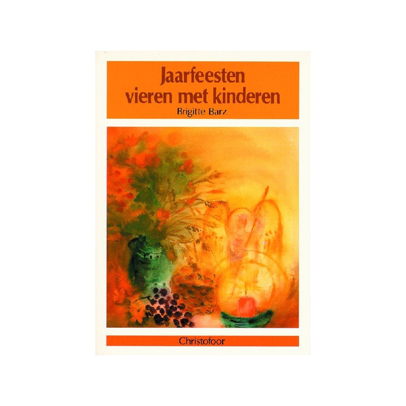 Jaarfeesten vieren met kinderen (Brigitte Barz)