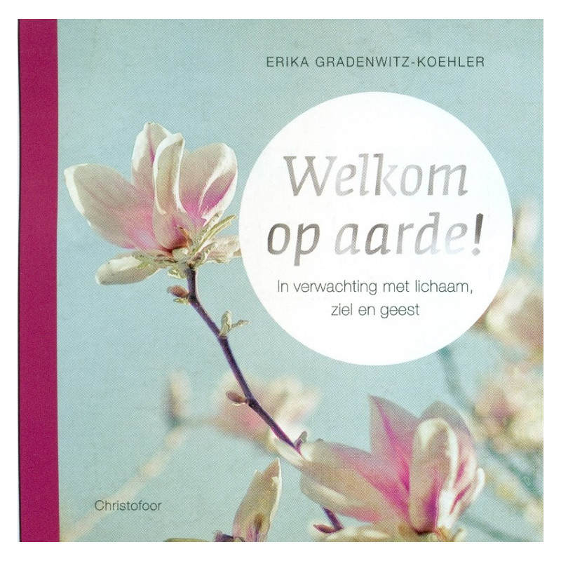 Welkom op aarde! In verwachting met lichaam, ziel en geest