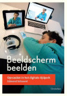 Beeldschermbeelden. Opvoeden in het digitale tijdperk (Schoorel)