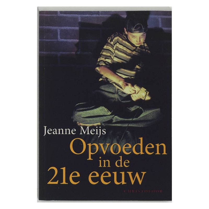 Opvoeden in de 21e eeuw (Meijs)