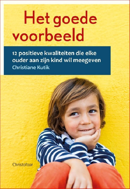 Het goede voorbeeld, 12 postieve kwaliteiten (Kutik)