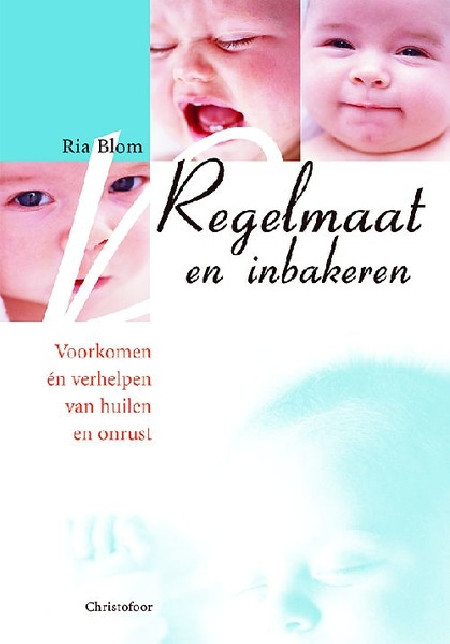 Regelmaat ern inbakeren (Ria Blom)