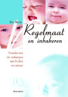 Regelmaat ern inbakeren (Ria Blom)