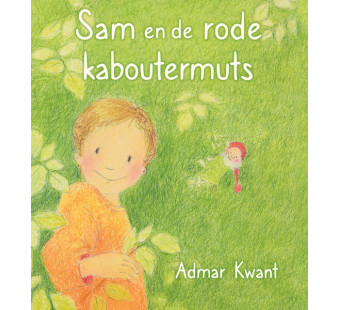 Sam en de rode kaboutermuts Admar Kwant