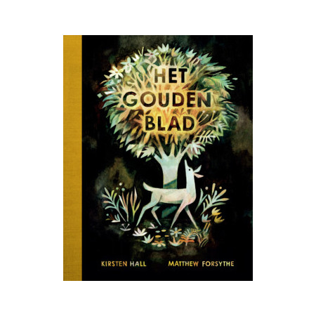 Het gouden blad (Kirsten Hall Matthew Forsythe)
