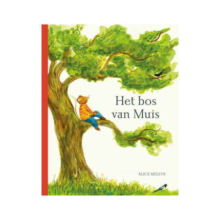 Het bos van Muis (Alice Melvin)