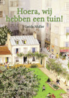 Hoera we hebben een tuin (G Muller)