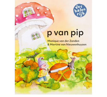 P van Pip (Monique van der Zanden, Martine van Nieuwenhuyzen)