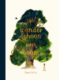 Hoe wonderschoon is een boom? (E Carlisle)