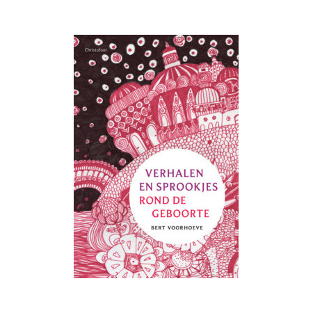 Verhalen en sprookjes rond de geboorte (B. Voorhoeve)