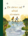 De rivier zal blijven stromen (Emma Carlisle)