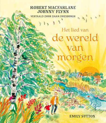 Het lied van de wereld van morgen (Robert Macfarlane, Johnny Flynn)