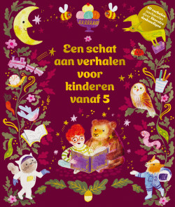 Een schat aan verhalen voor kinderen voor kinderen vanaf 5 jaar.
