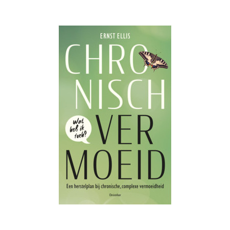 Chronisch vermoeid, wat heb ik toch?  (Ernst Ellis)
